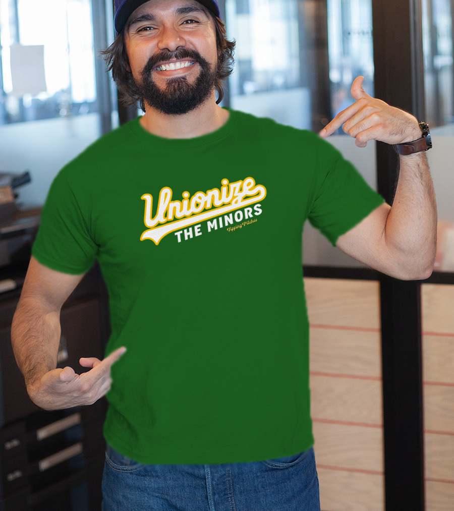 Tipping Pitches Unionize The Minors T-Shirt
