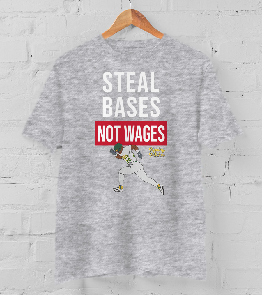 Steal Bases Not Wages Tipping Pitches Baseball Player Running T-Shirt