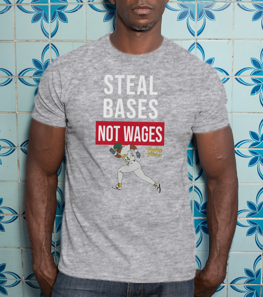 Steal Bases Not Wages Tipping Pitches Baseball Player Running T-Shirt