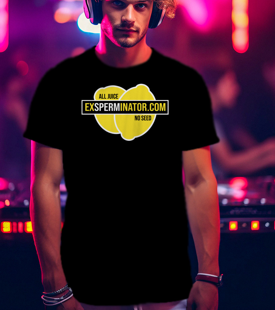 Exsperminator All Juice No Seed Lemon Logo Exsperminator.com T-Shirt