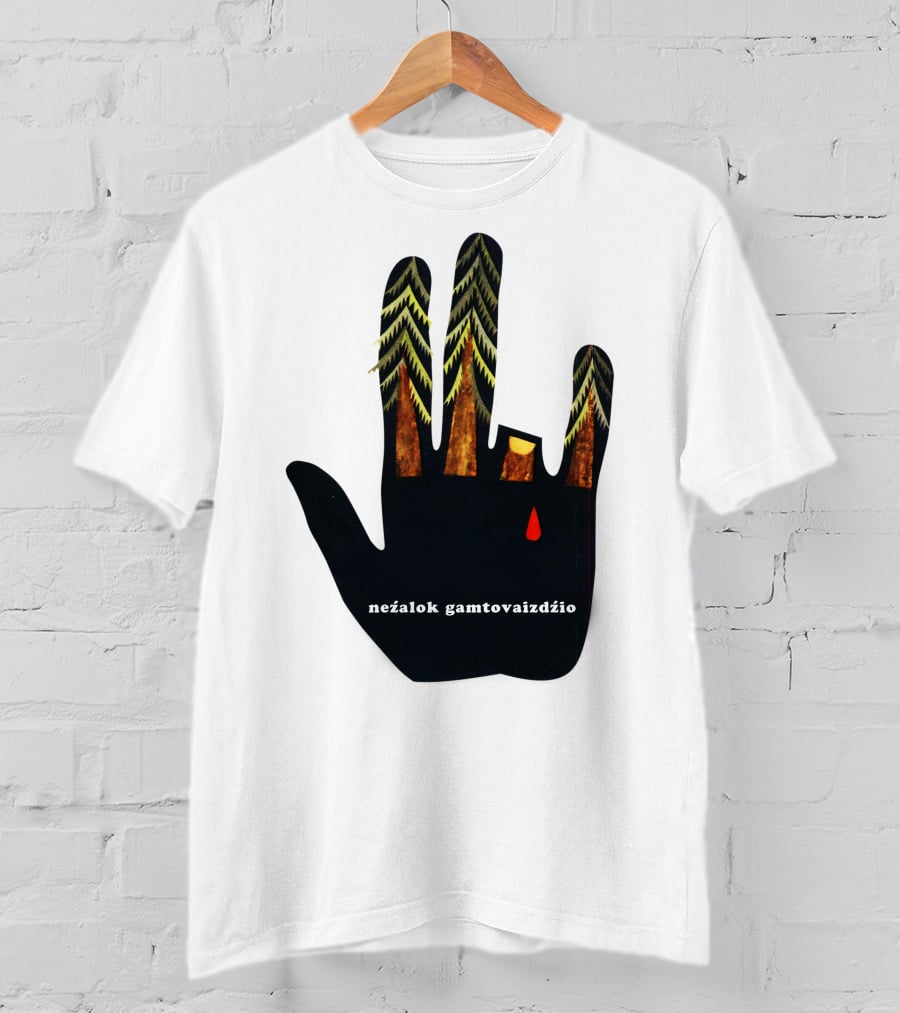 Nežalok Gamtovaizdžio Soviet Lithuanian Environmental Message Hand T-Shirt
