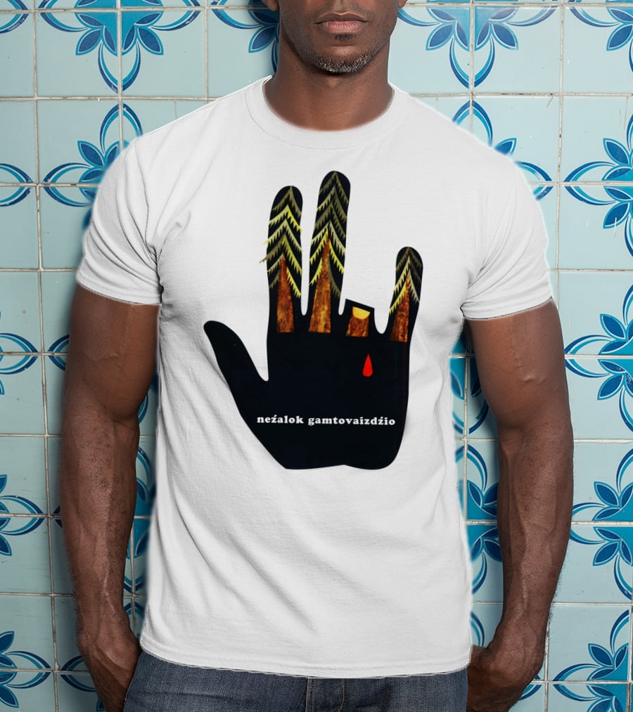 Nežalok Gamtovaizdžio Soviet Lithuanian Environmental Message Hand T-Shirt