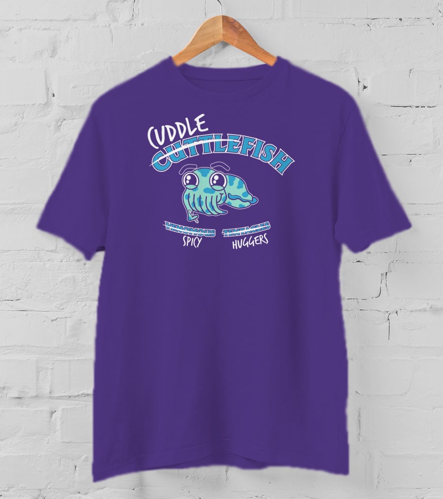 Cuddle Cuttlefish Venomous Spicy Tentacle Huggers T-Shirt
