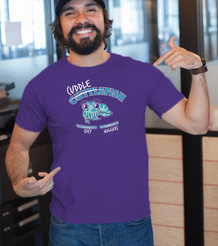 Cuddle Cuttlefish Venomous Spicy Tentacle Huggers T-Shirt
