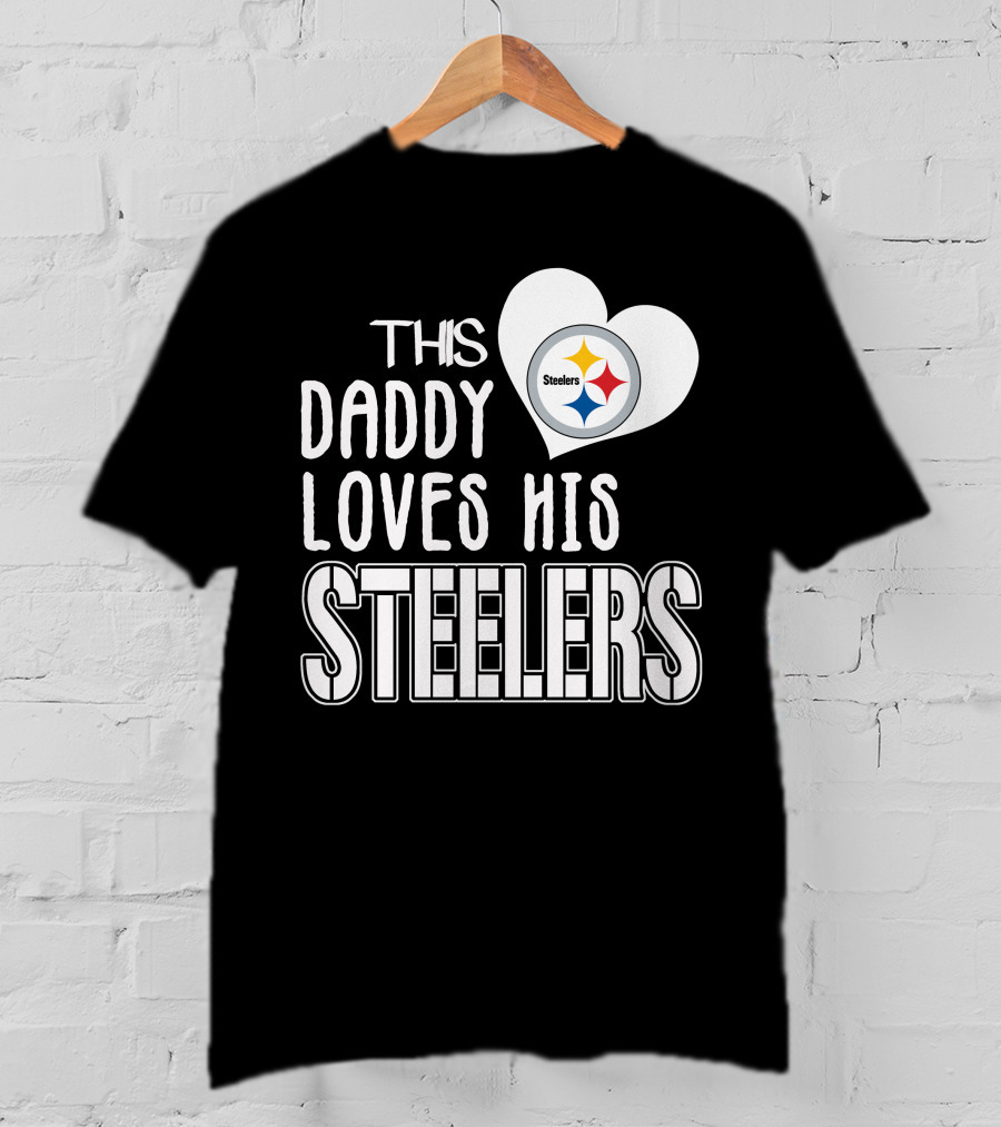 This Daddy Loves His Steelers T-Shirt