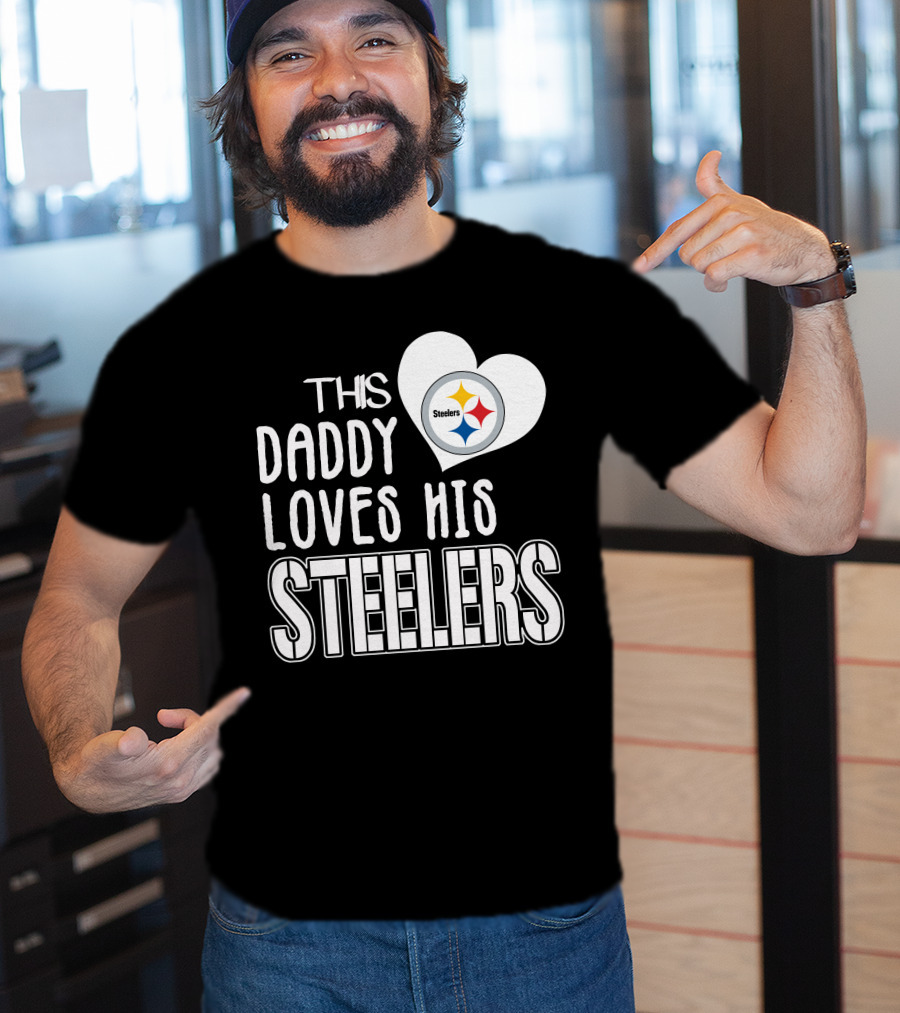 This Daddy Loves His Steelers T-Shirt