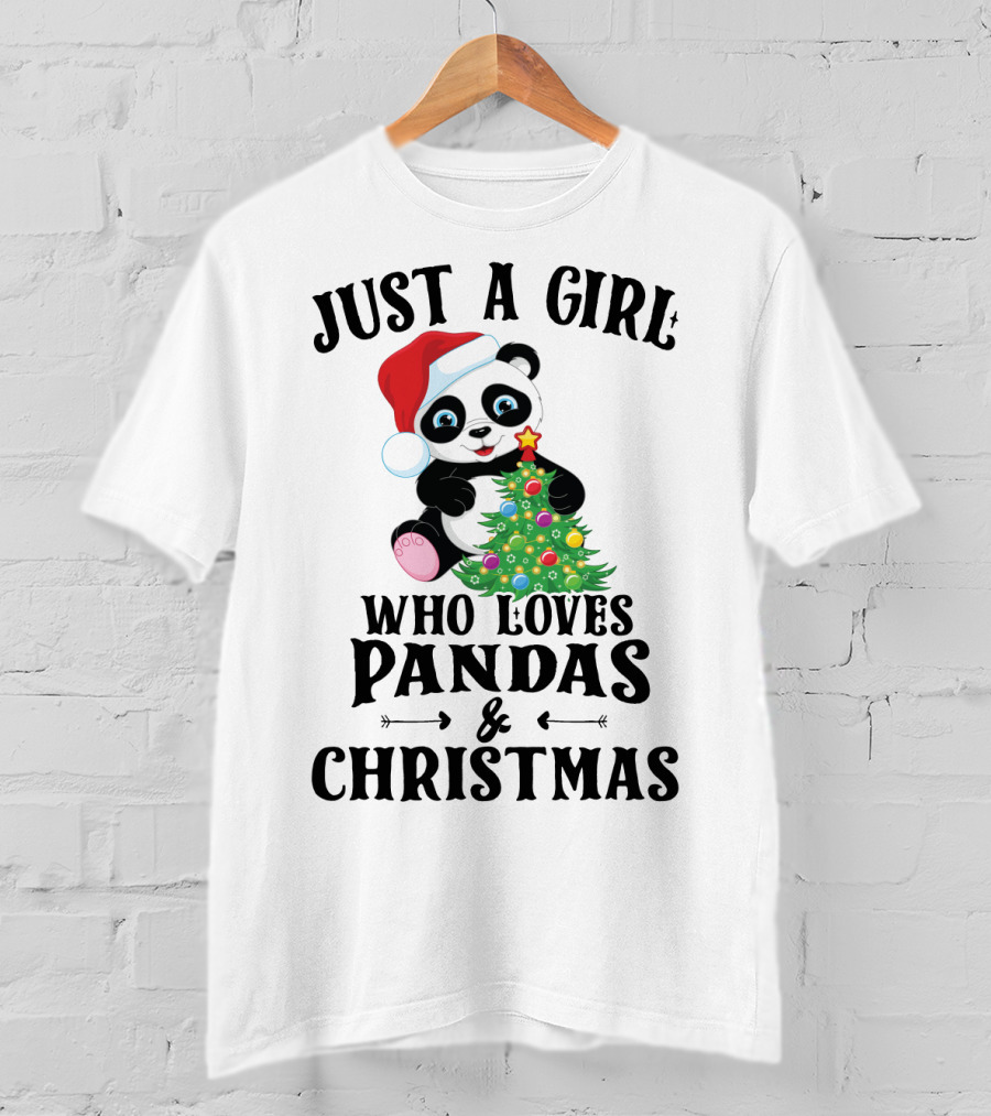 Just A Girl Who Loves Pandas And Christmas With Festive Holiday Panda T-Shirt