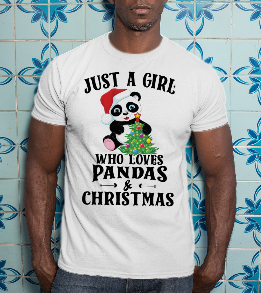 Just A Girl Who Loves Pandas And Christmas With Festive Holiday Panda T-Shirt