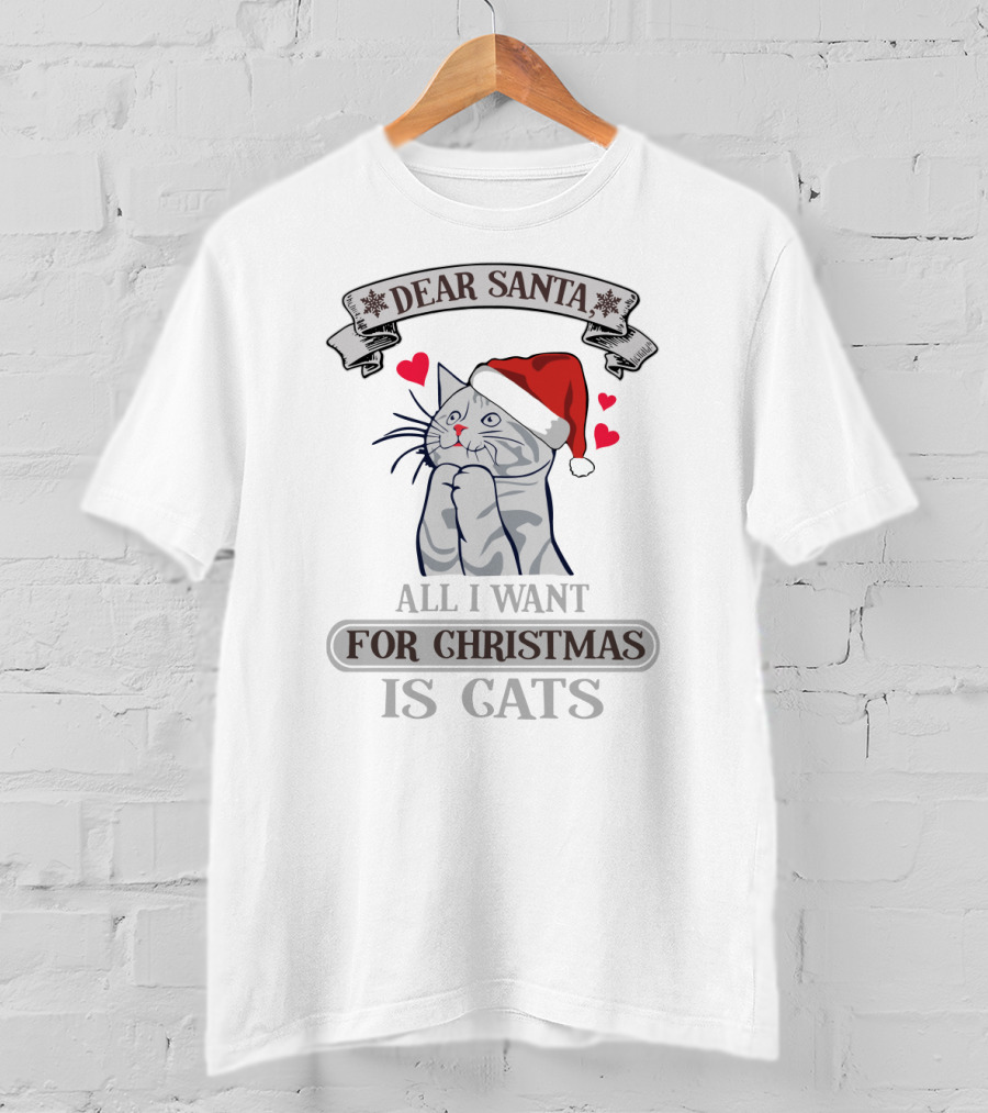 Dear Santa All I Want For Christmas Is Cats Santa Hat Heart Cat T-Shirt