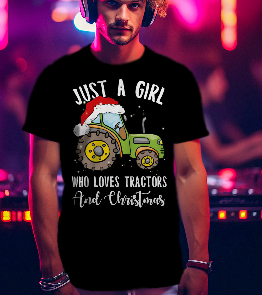 Just A Girl Who Loves Tractors And Christmas With Santa Hat T-Shirt