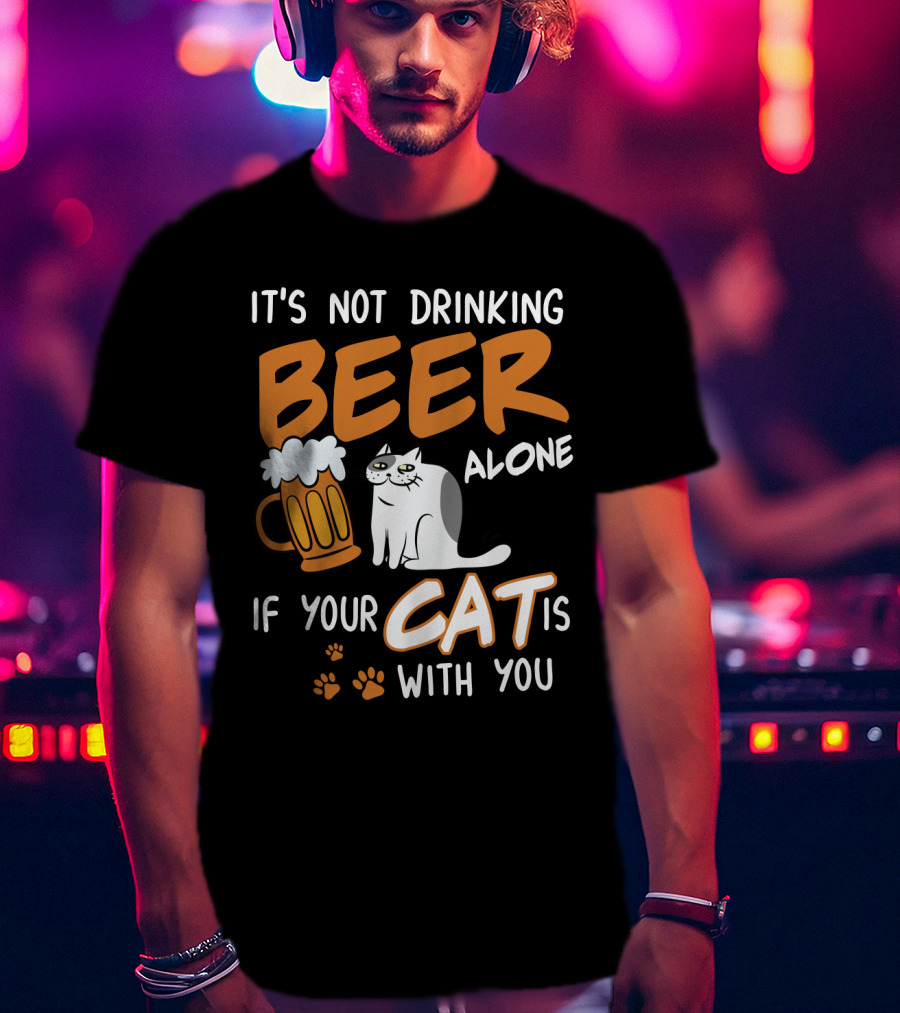 Drinking Beer With Your Cat Mug And Paw Prints T-Shirt