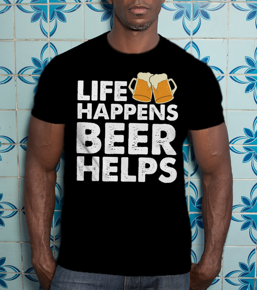 Life Happens Beer Helps Clinking Mugs T-Shirt