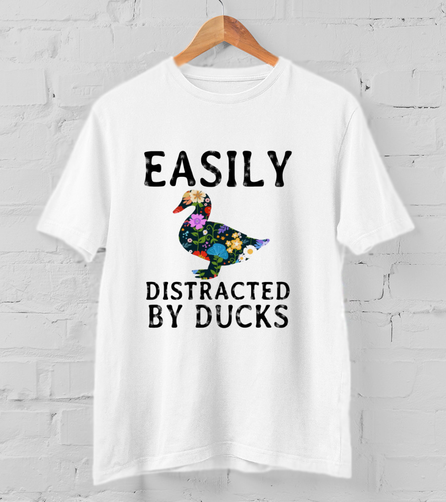 Easily Distracted By Ducks Colorful Floral Pattern Duck T-Shirt