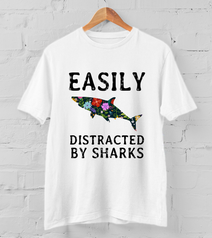 Easily Distracted By Sharks Floral T-Shirt