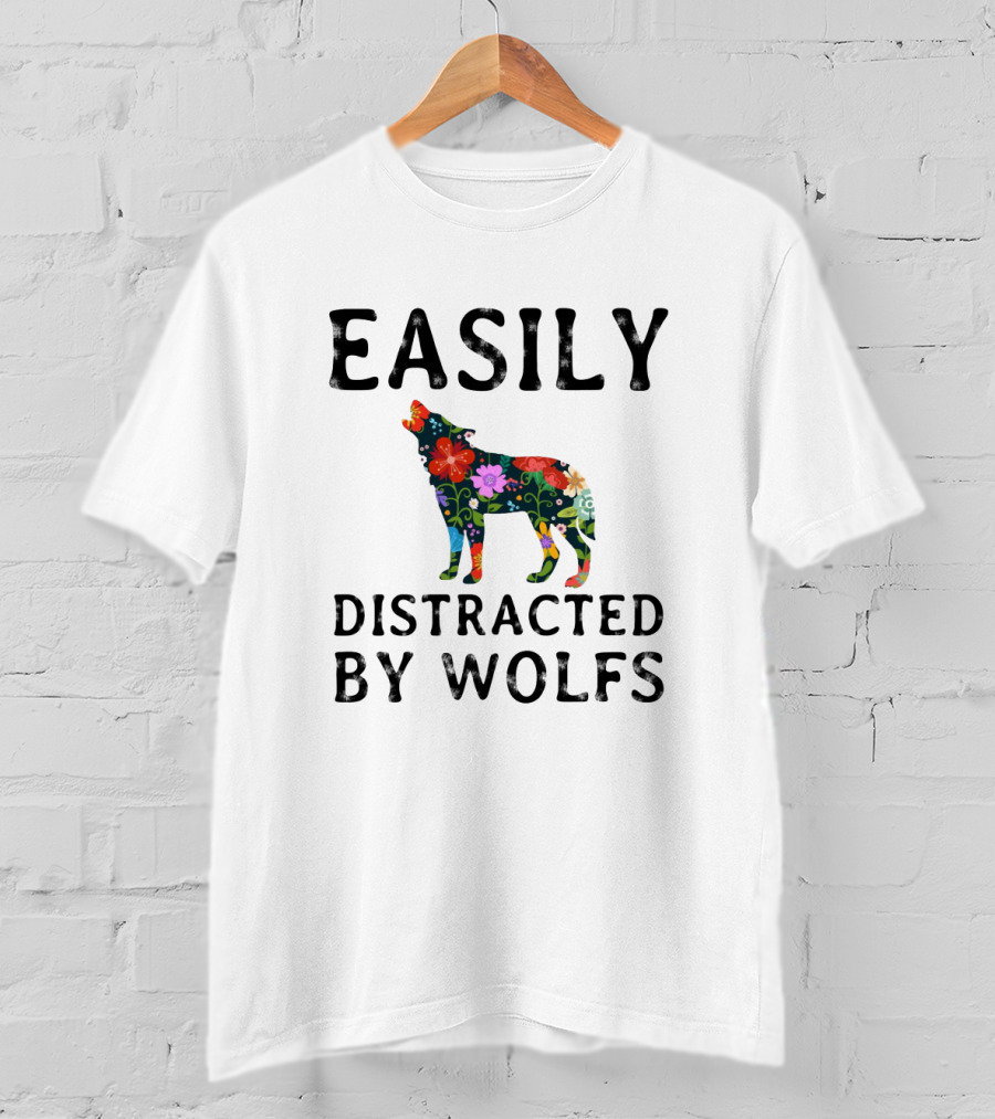 Easily Distracted By Wolfs Vibrant Floral Pattern Wolf T-Shirt