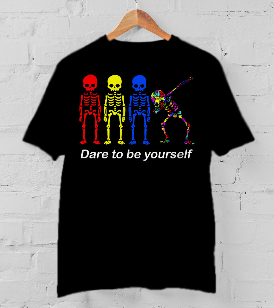 Dare To Be Yourself Autism Awareness Multicolor Skeleton Dance T-Shirt
