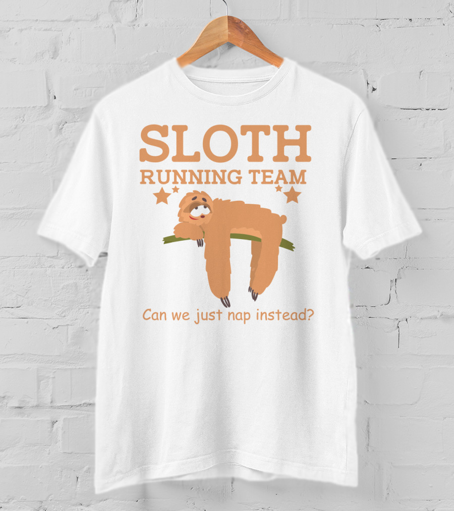Sloth Running Team Can We Just Nap Instead Star T-Shirt