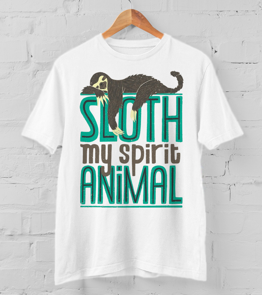 Sloth Sloth My Spirit Animal Relaxed Creature T-Shirt