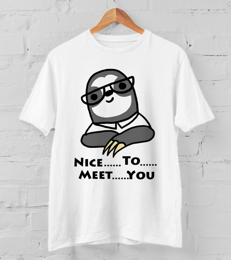 Nice To Meet You Sloth Wearing Glasses T-Shirt