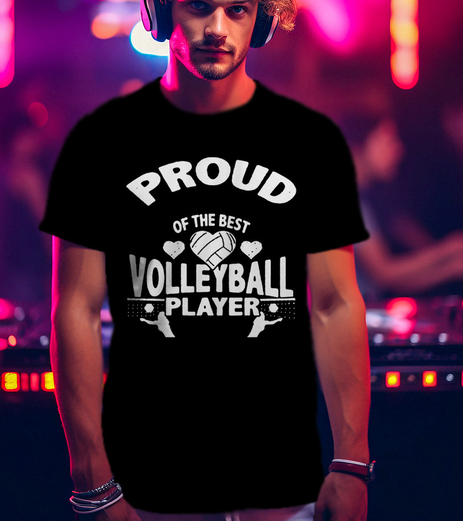 Proud Of The Best Volleyball Player Heart Themed T-Shirt