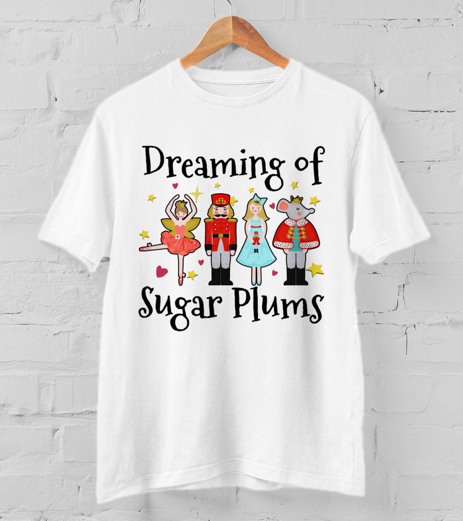 Dreaming Of Sugar Plums Nutcracker Ballet Characters Fairy Rat King T-Shirt