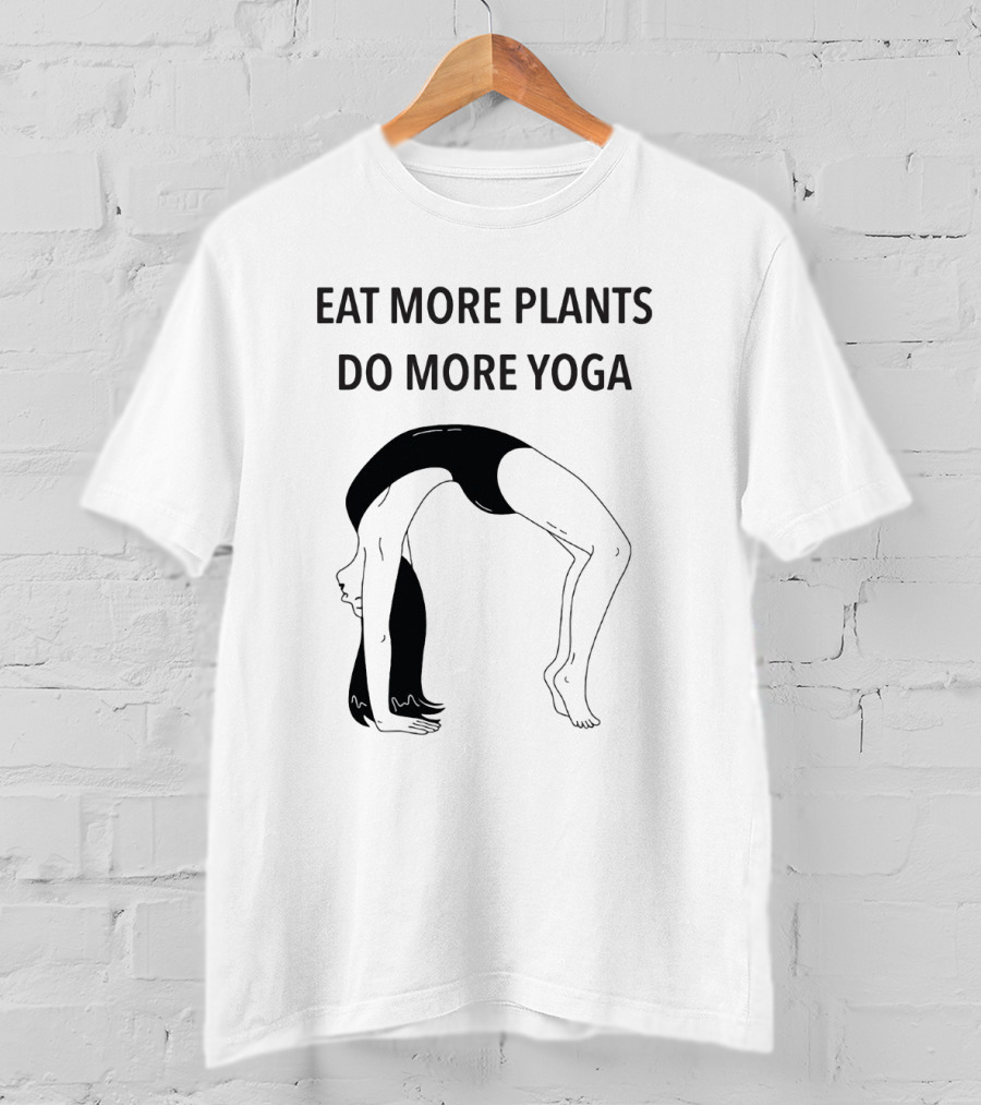 Eat More Plants Do More Yoga Handstand Pose T-Shirt
