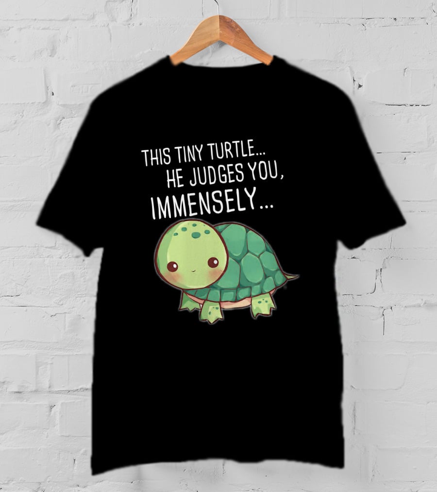 This Tiny Turtle He Judges You Immensely Cute Cartoon T-Shirt