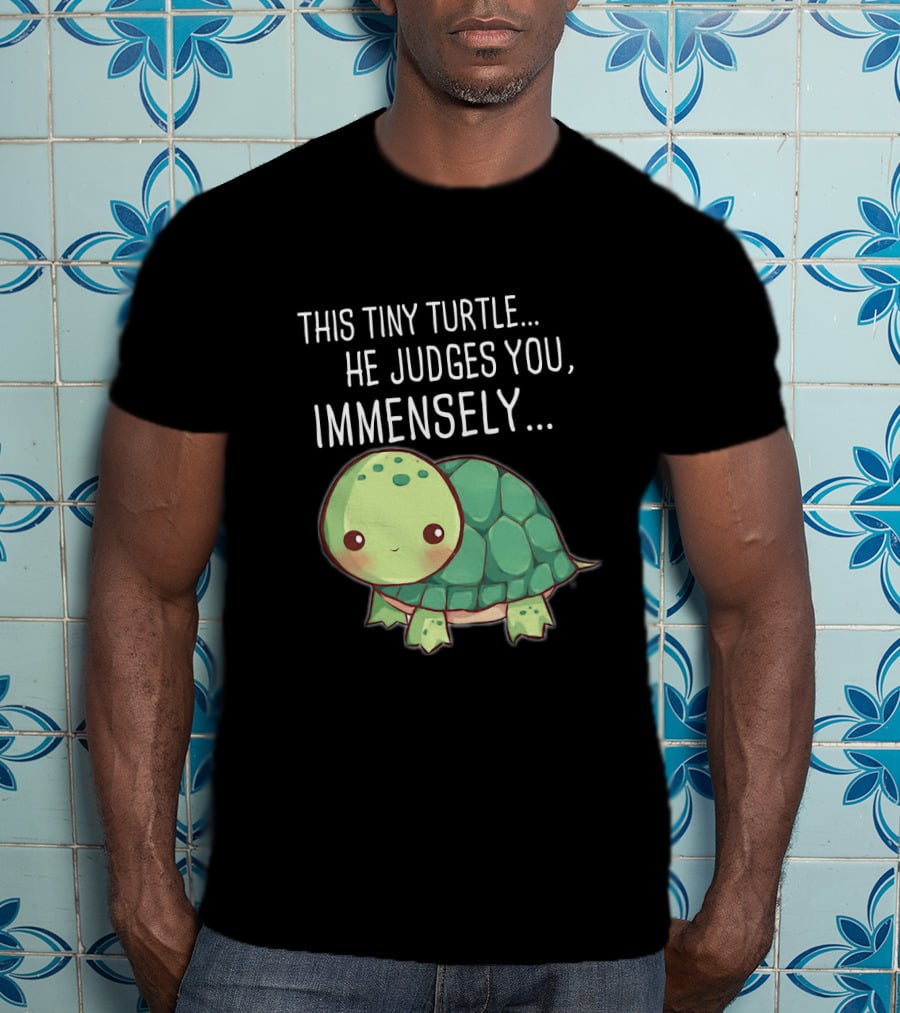 This Tiny Turtle He Judges You Immensely Cute Cartoon T-Shirt