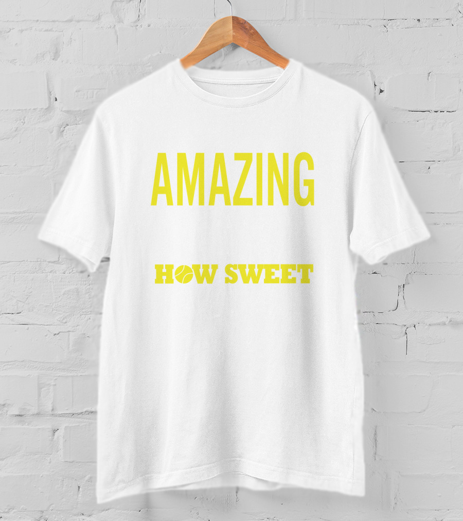 Amazing Ace How Sweet The Sound Tennis Rackets And Ball T-Shirt