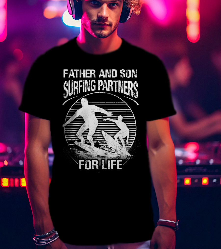 Father And Son Surfing Partners For Life Ocean Waves Adventure T-Shirt