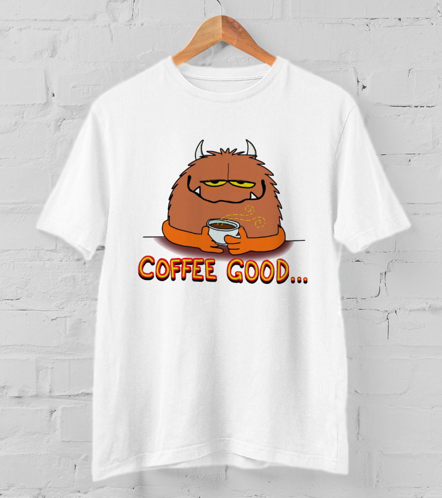 Coffee Good Monster Holds Cup To Appease The Soulistic Beasts T-Shirt