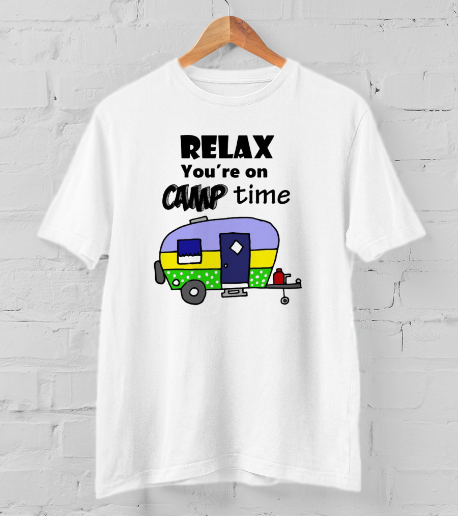 Relax You're On Camp Time With Colorful Camper T-Shirt