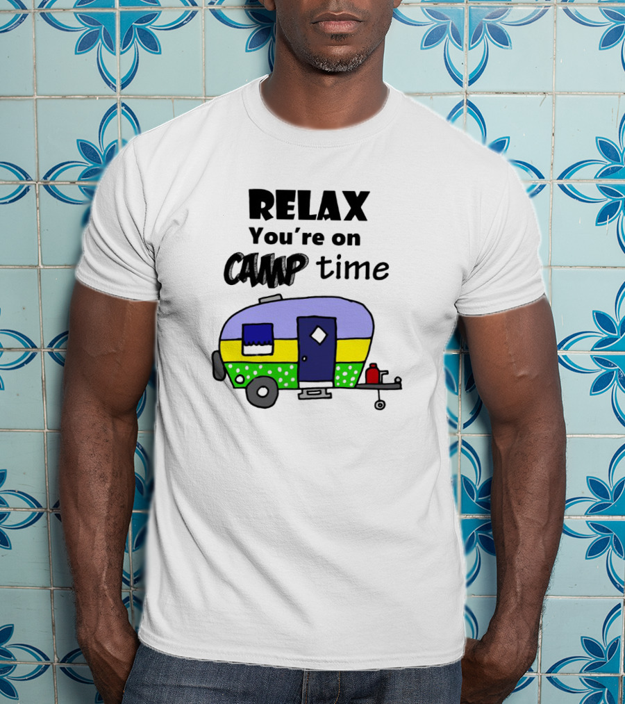 Relax You're On Camp Time With Colorful Camper T-Shirt