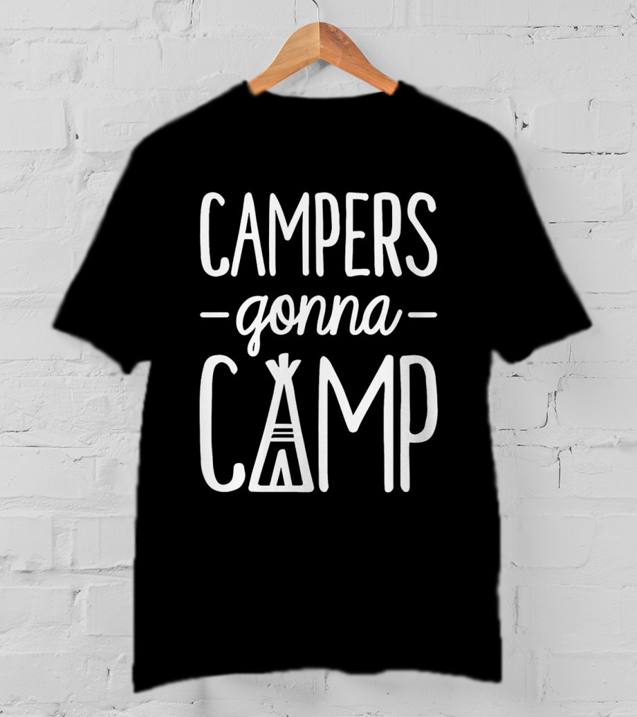Campers Gonna Camp Teepee Icon Text T-Shirt