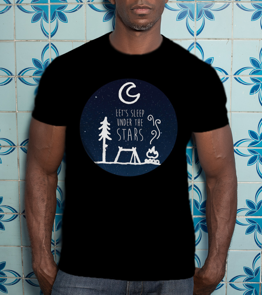 Let's Sleep Under The Stars Campfire Tent Moon Tree Night Sky T-Shirt