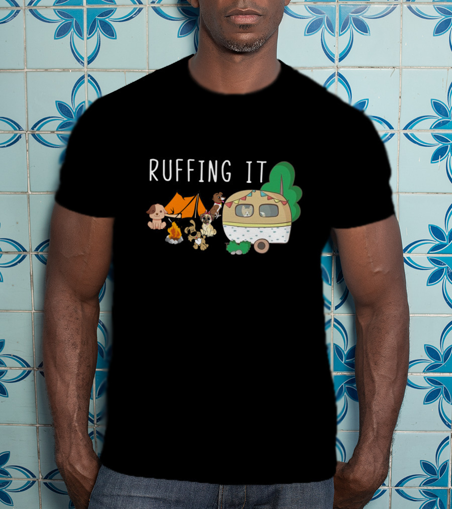 Ruffing It Camping With Dogs Tent Campfire And Caravan T-Shirt