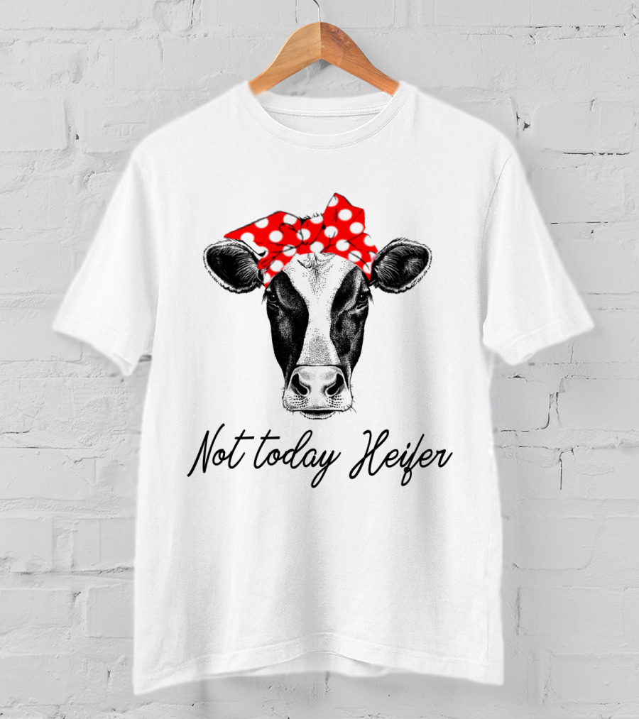 Not Today Heifer Cow With Cute Red Polka Dot Bandana Headband T-Shirt