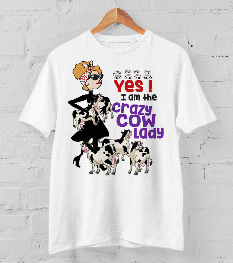 Yes I Am The Crazy Cow Lady With Cartoon Cows And Stylish Woman In Red Bandana And Sunglasses T-Shirt