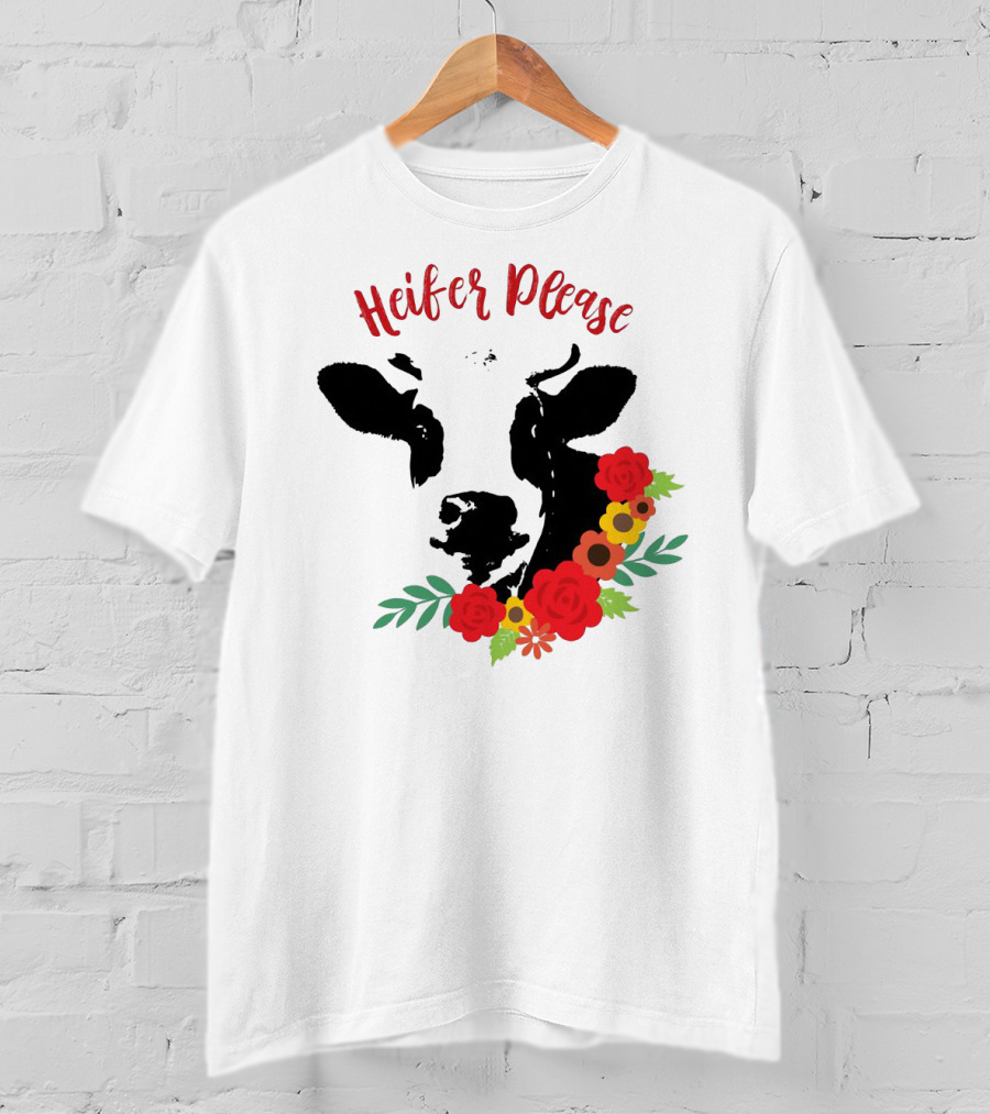 Heifer Please Cow With Floral Accents For Country Girls T-Shirt