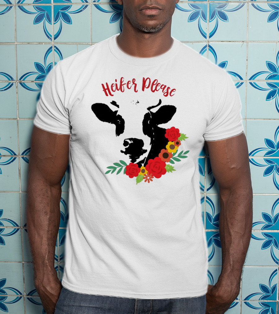 Heifer Please Cow With Floral Accents For Country Girls T-Shirt