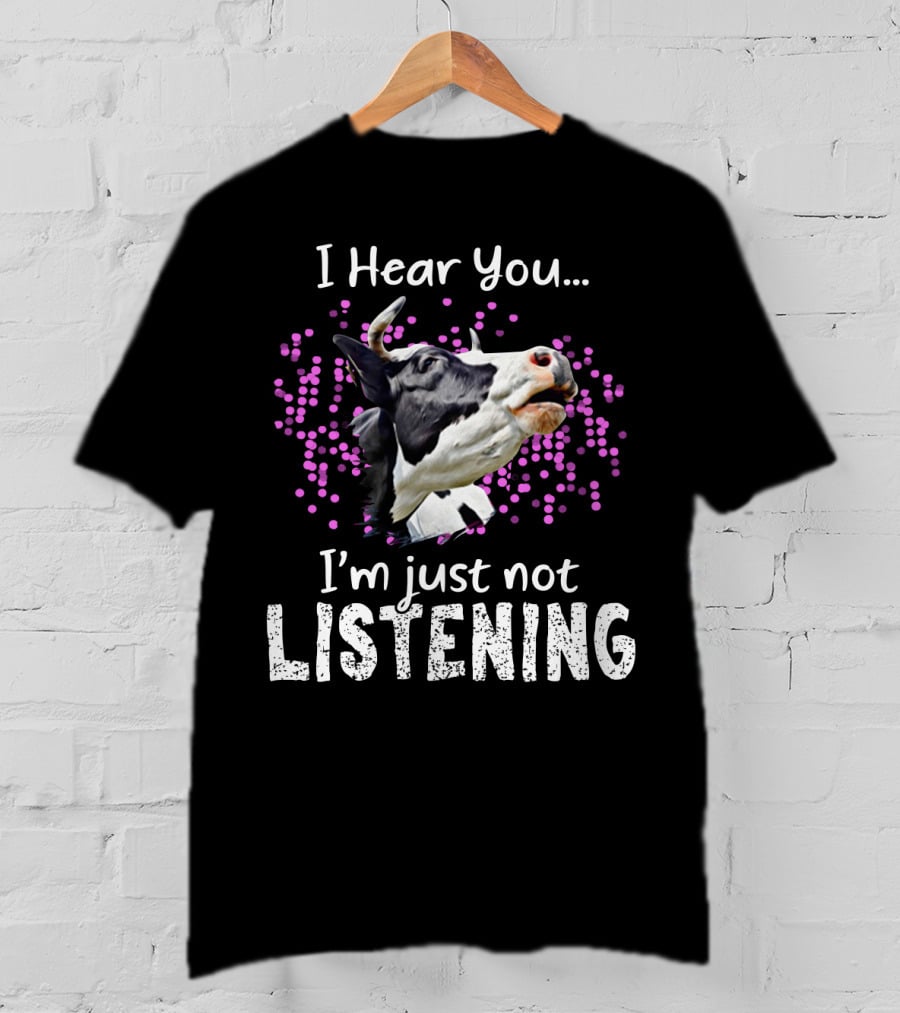 I Hear You I'm Just Not Listening Funny Cow Humor With Purple Dots T-Shirt