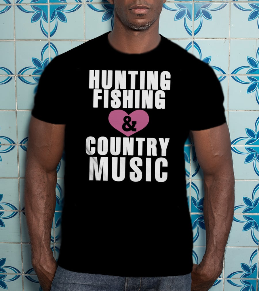 Hunting Fishing And Country Music Heart T-Shirt
