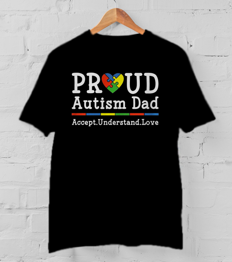Proud Autism Dad Accept Understand Love Puzzle Heart T-Shirt