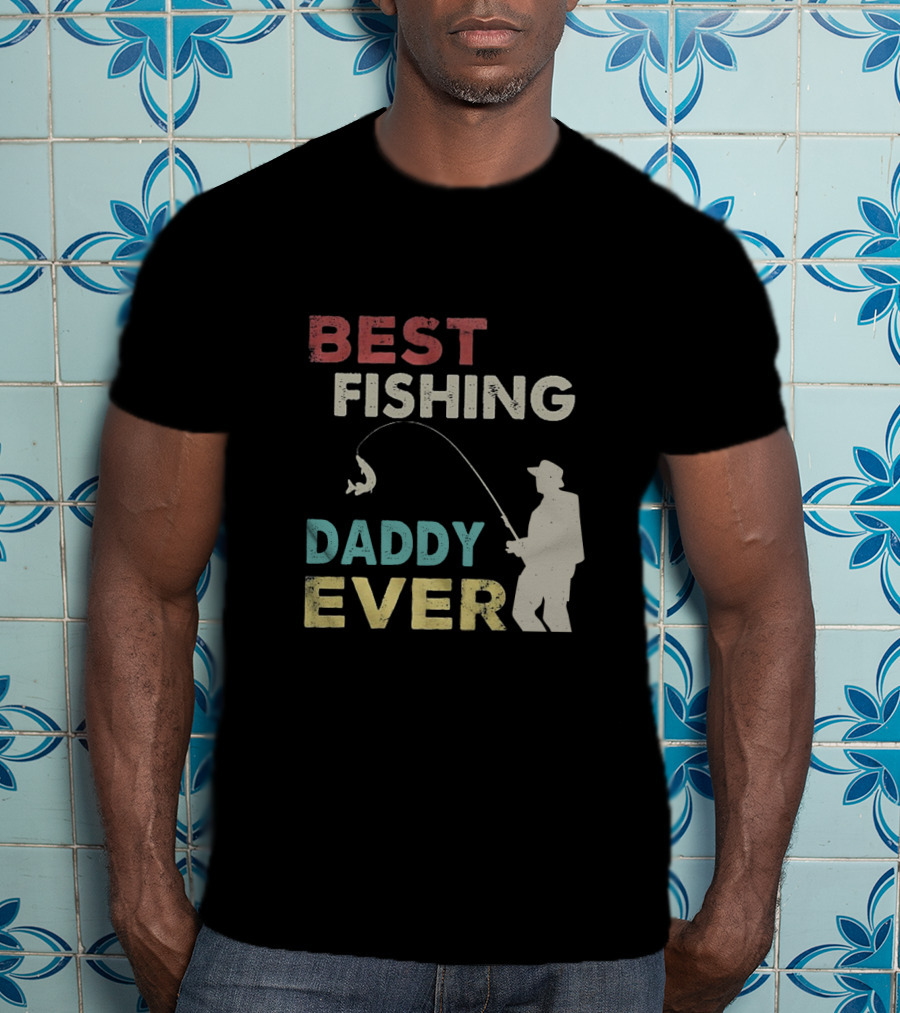 Best Fishing Daddy Ever Angler T-Shirt