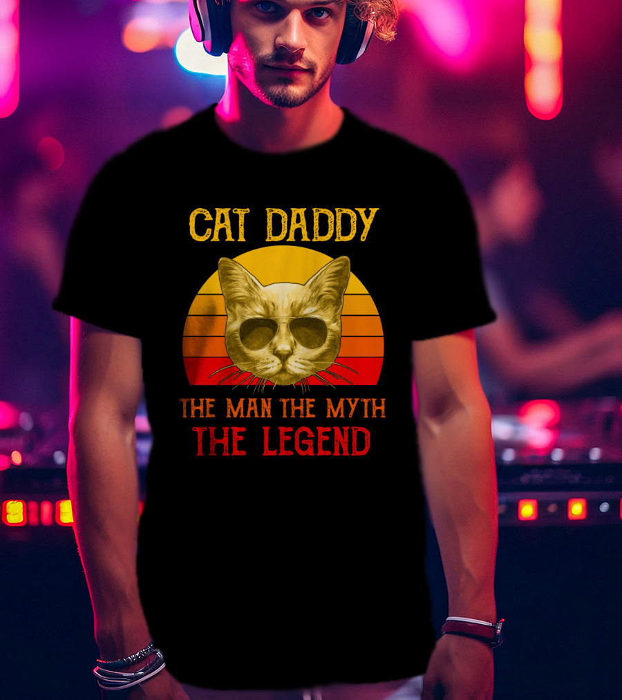 Cat Daddy The Man The Myth The Legend Retro Sunglasses Cat T-Shirt