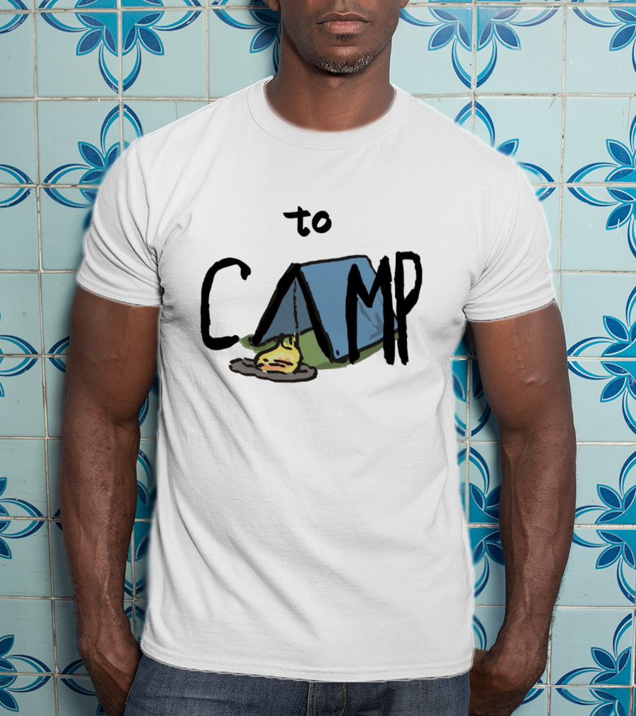 To Camp With Tent And Campfire T-Shirt