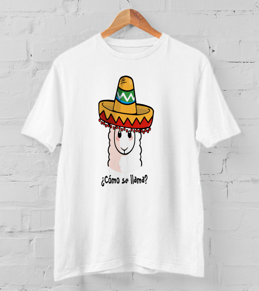 Cómo Se Llama Llama Lovers Sombrero Mexican Hat Fun T-Shirt