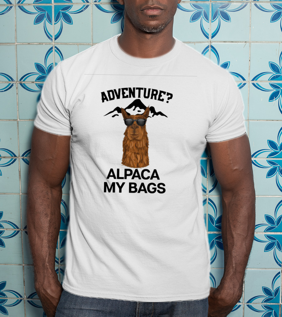 Adventure Alpaca My Bags Funny Mountain Trip Llama With Sunglasses T-Shirt