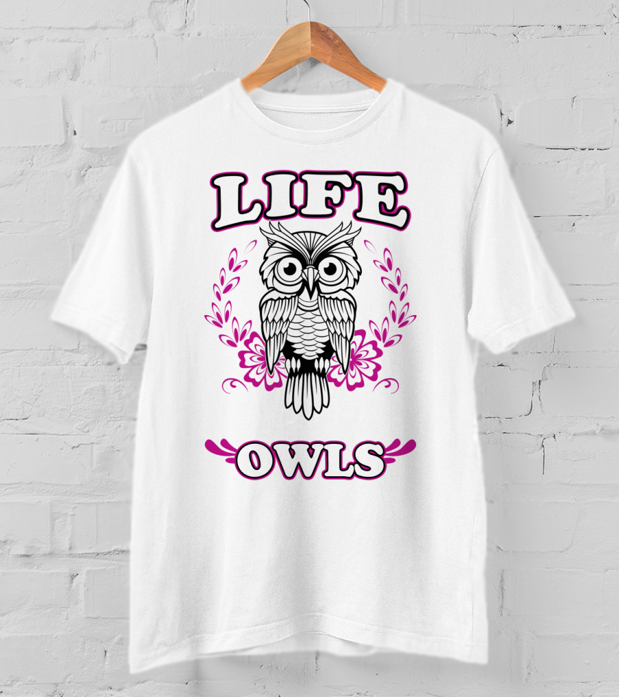 Life Owls With Owl Art And Pink Floral T-Shirt