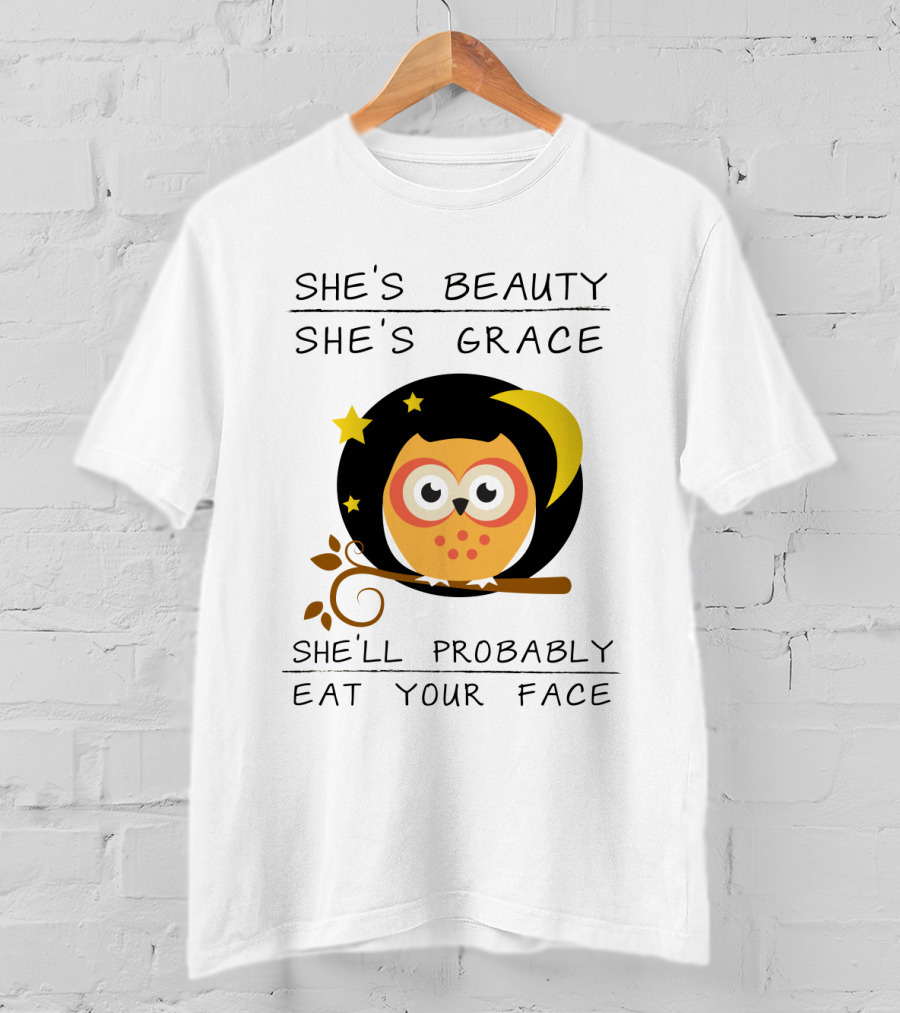 Owls She's Beauty She's Grace She'll Probably Eat Your Face Starry Moon Branch T-Shirt